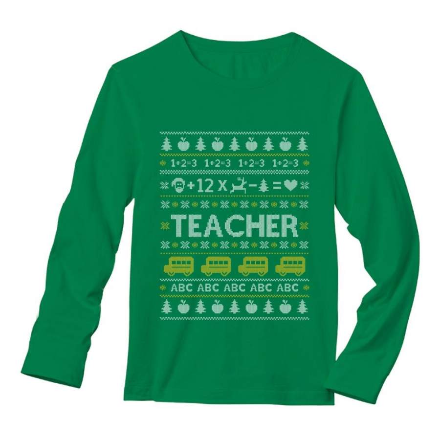 Teacher Ugly Christmas Long Sleeve T-Shirt