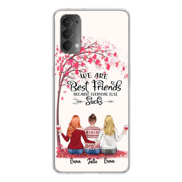Custom Personalized Best Friends Phone Case – Upto 5 Besties – We Are Best Friends Because Everyone Else Sucks – Ver 2