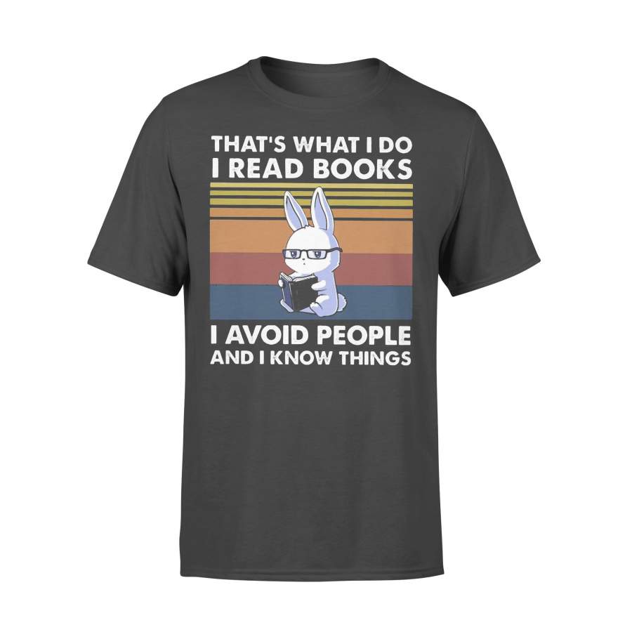 Cute Bunny That’s What I Do I Read Books I Avoid People And I Know Things Vintage T-shirt