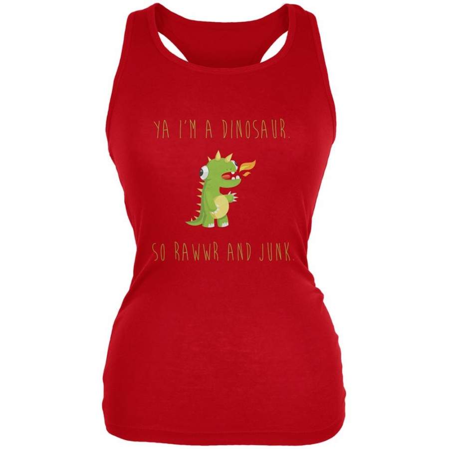 Ya I’m a Dinosaur – Goofy Red Juniors Soft Tank Top