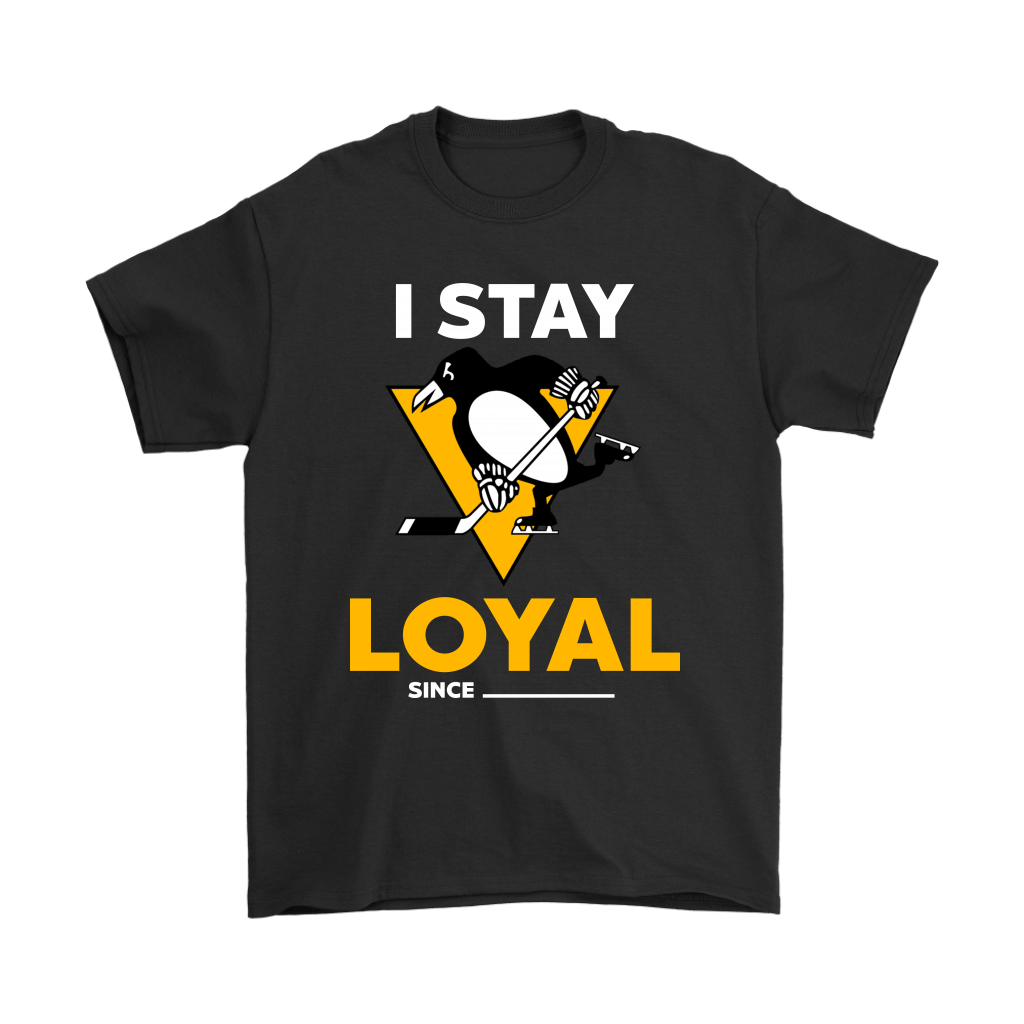 Pittsburgh Penguins I Stay Loyal Since Personalized Shirts   Teextee Store