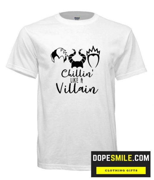 Chillin Like A Villain cool t shirt