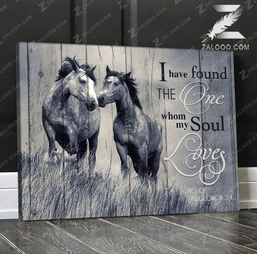 Canvas – Horse – I Have Found The One Whom My Soul Loves Gift For Family, Wall Art Decor, Canvas Print, Home Decor