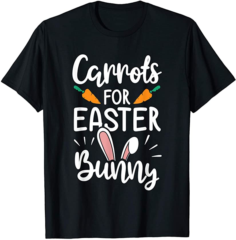 Carrots For Easter Bunny Cute Animal Lover T-Shirt