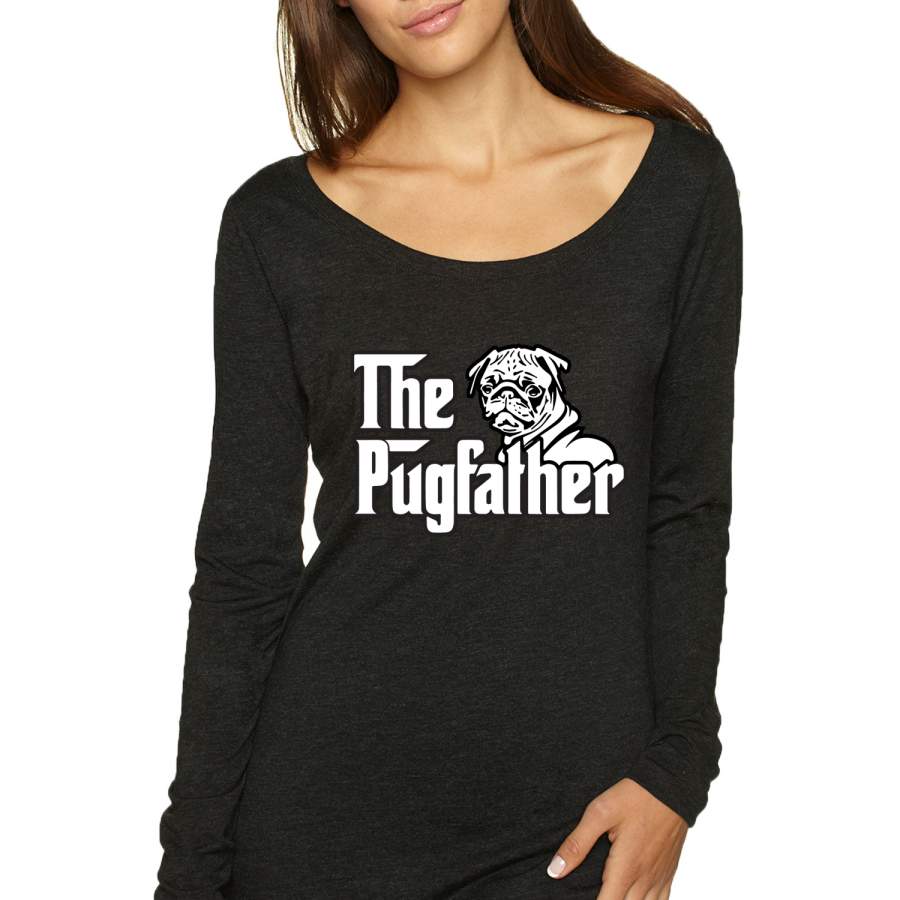 The Pugfather Animal Lover Womens Scoop Long Sleeve Top