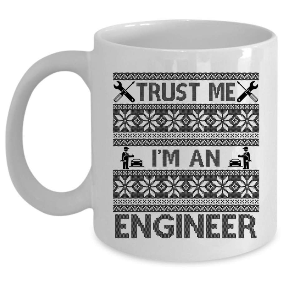 Ugly Christmas Coffee Mug, I’m An Engineer Cup