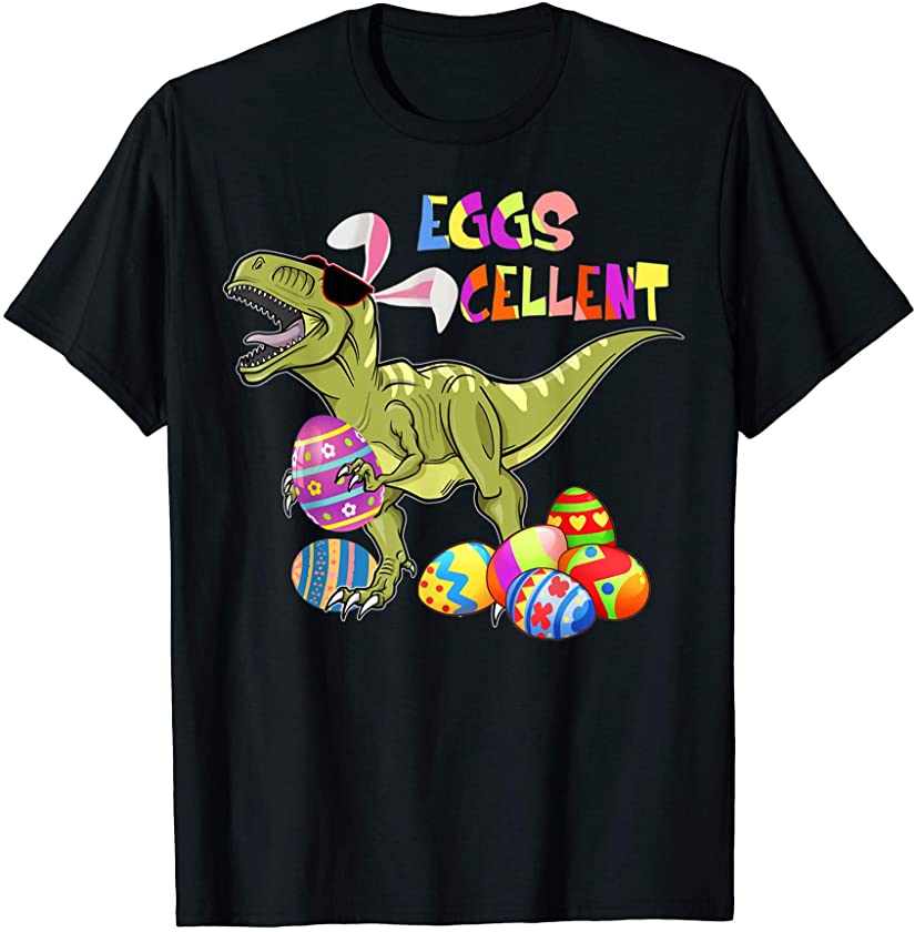 Rabbit Dinosaur T-rex Eggs Cellent Excellent Easter T-Shirt