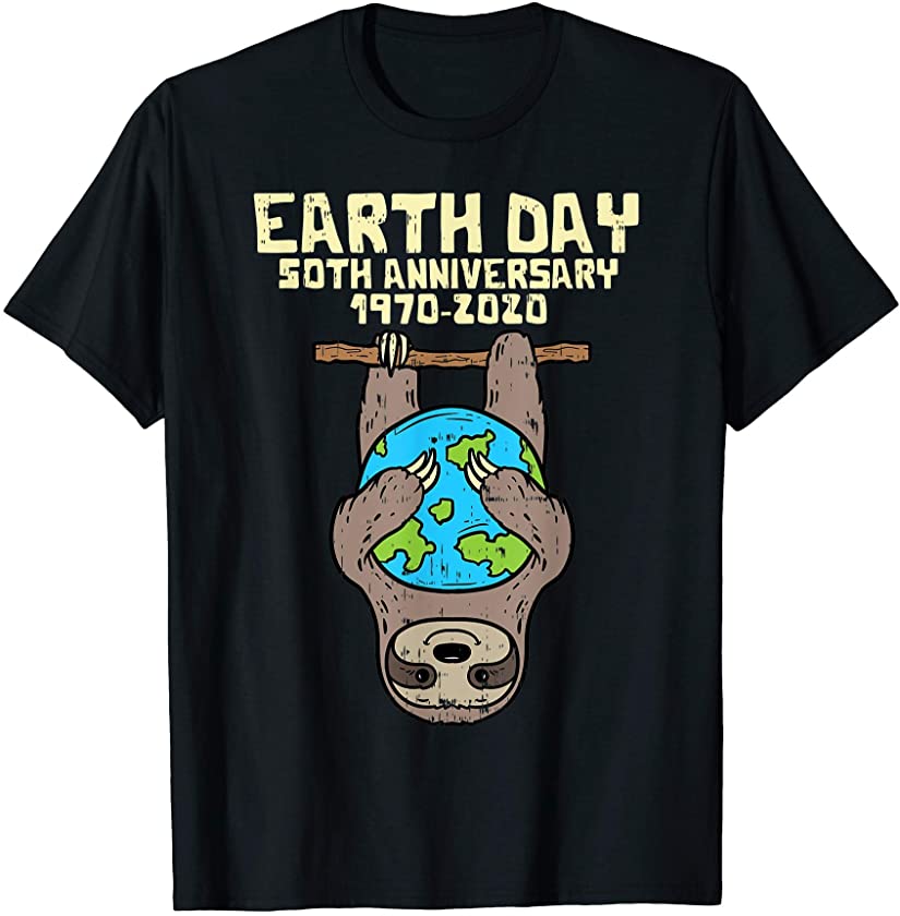 Sloth Earth Day Animal Lover Gift T-Shirt