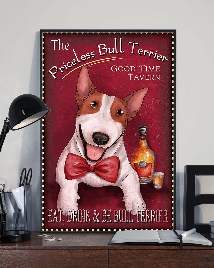 The Priceless Bull Terrier Poster Canvas – Dog Loves Home Decor Wall Art Evg80438