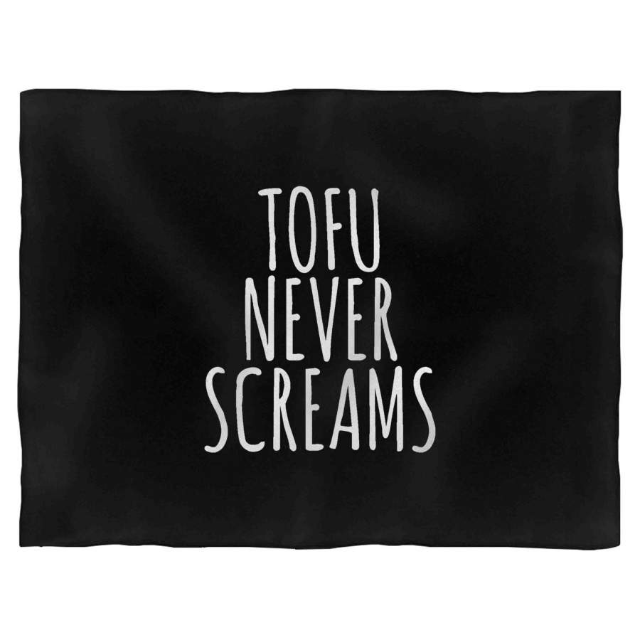 Tofu Never Screams Slogan Veganism Vegetarian Vegan Plant Eater Animal Rights Activist Tumblr Blanket