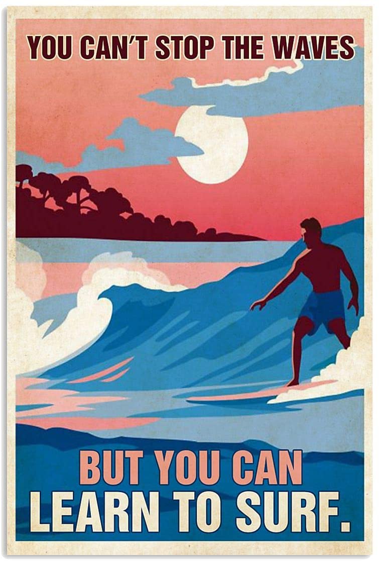 Vintage Man Surfing – Can’T Stop The Waves Can Learn To Surf Poster Art Print      Home Decor Gift For Men Women Family Friend On Birthday Xmas