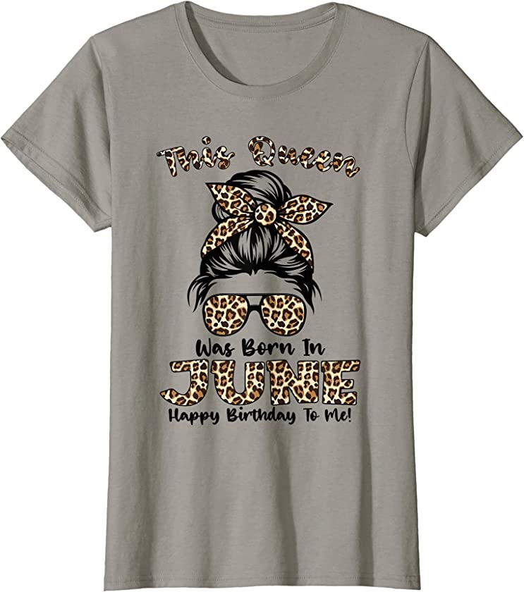 Womens Jo0 Messy Bun June Birthday Queen Leopard June Girl T-Shirt