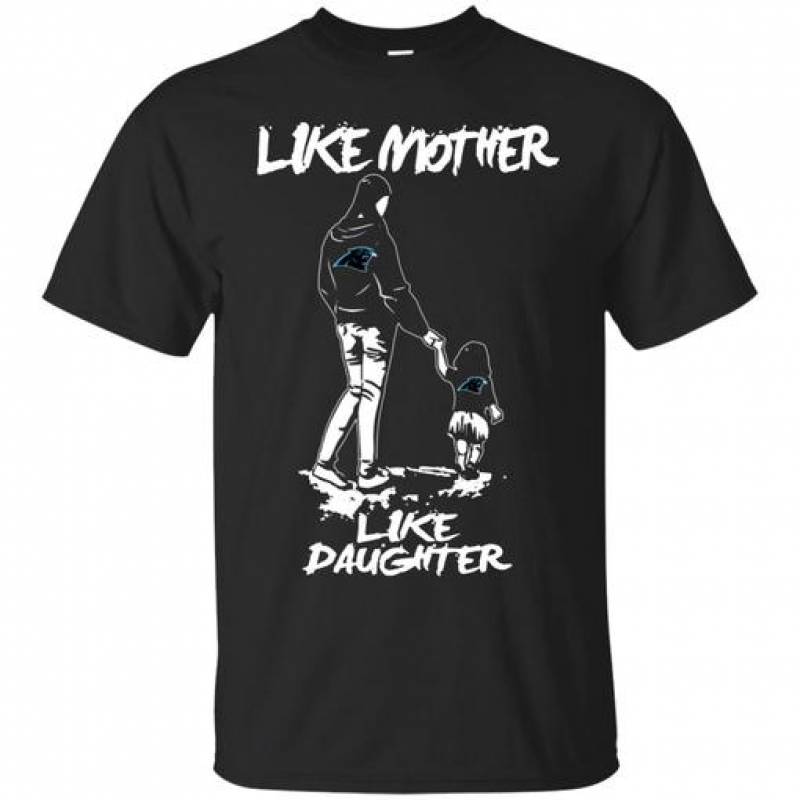 Like Mother Like Daughter Carolina Panthers T Shirts