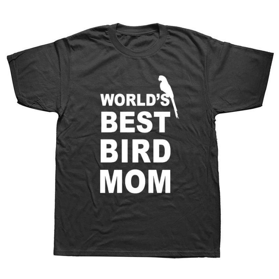 World’S Best Bird Mom Pet Animal Funny T Shirts