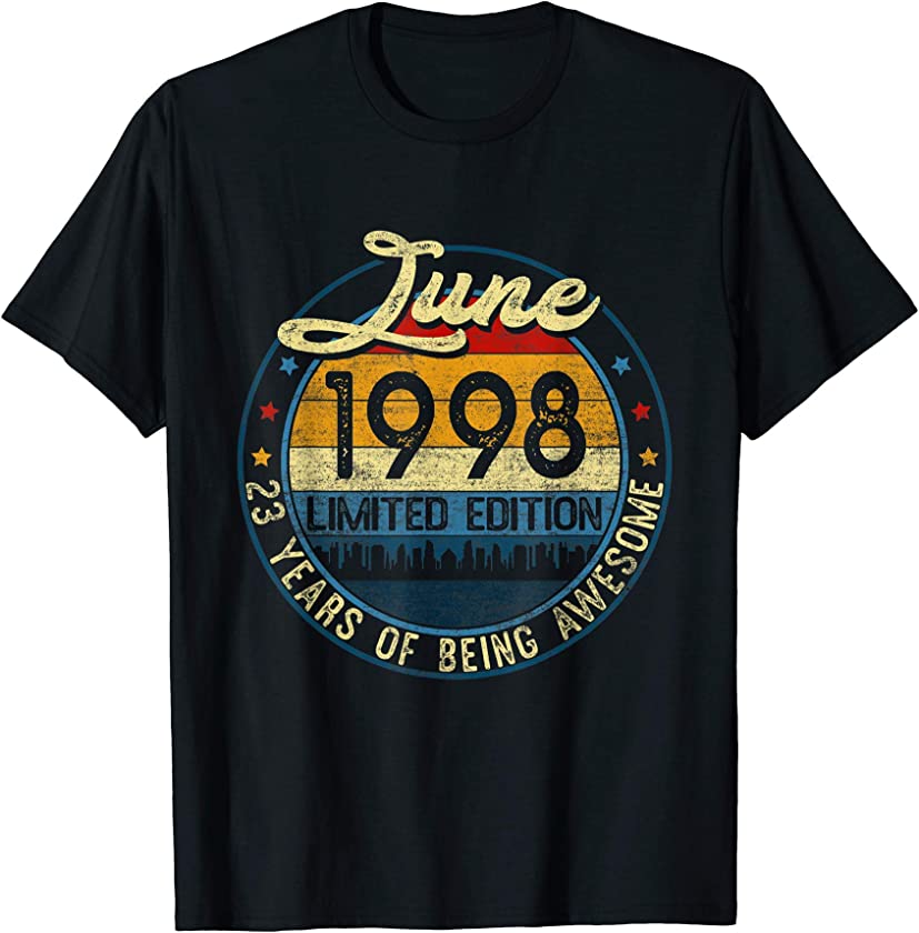 Vintage June 1998 Limited Edition 23rd Birthday 23 Yrs Old T-Shirt