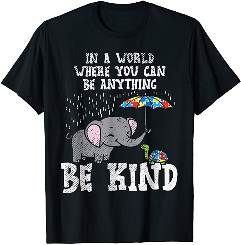 In A World Be Kind Cute Elephant Turtle Umbrella Autism T-Shirt