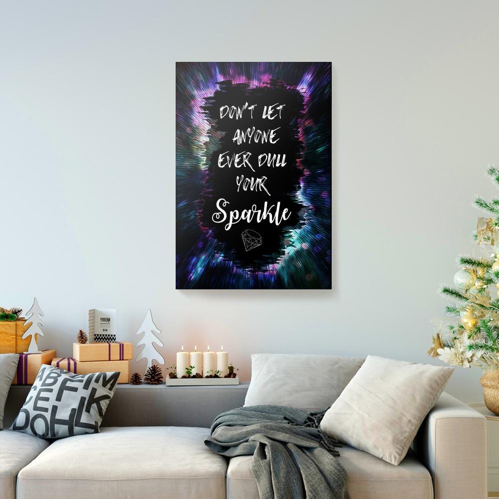 Canvas Artwork Don’T Let Anyone Dull Your Sparkle Wood Frame Home Canvas Wall Art Home Decor