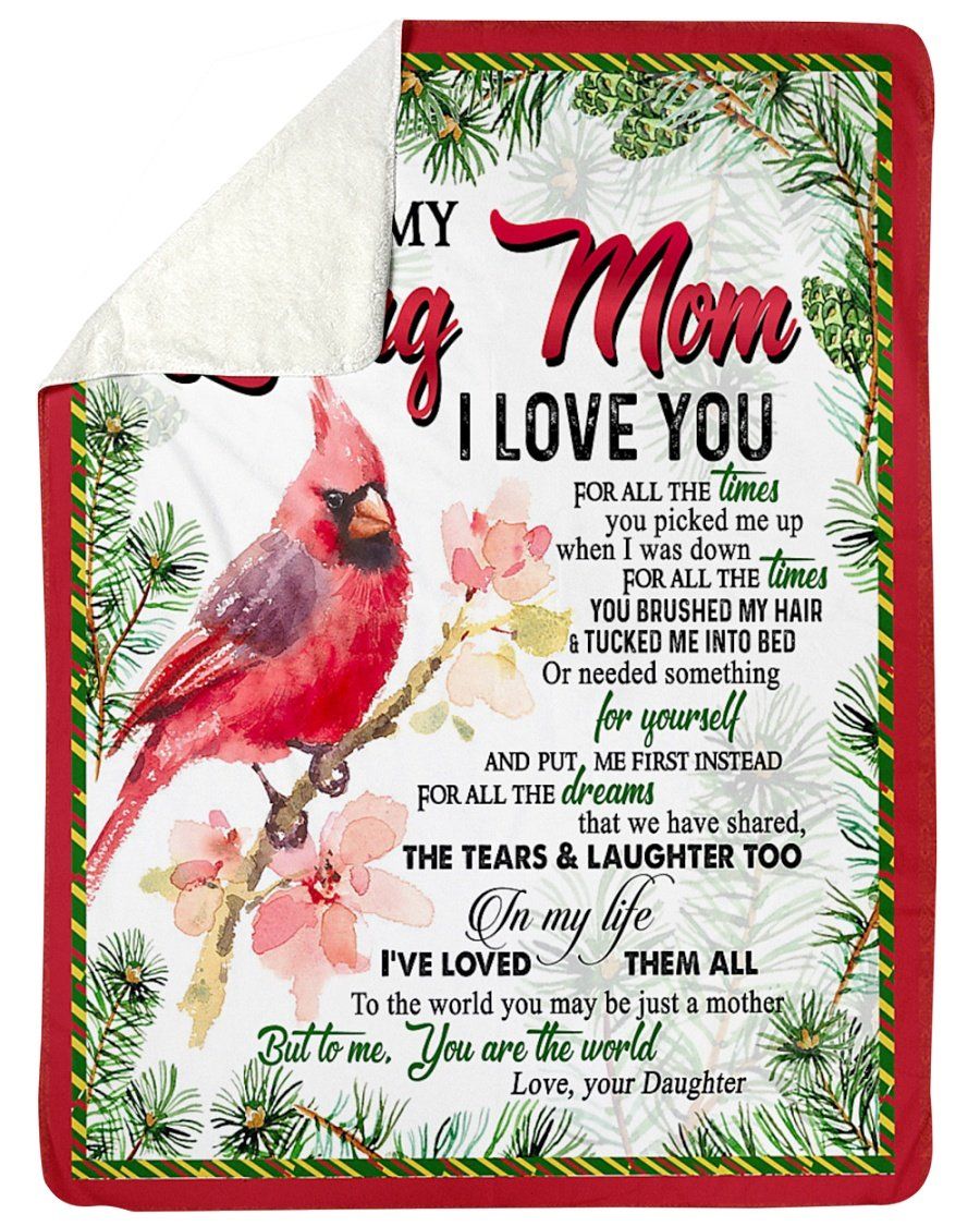 Cardinal Bird Daughter Gift For Mom I Love You For All The Times Fleece Blanket, Sherpa Blanket, Gift For Parent, Family Member, Friends Gift, Christmas Gift, Home Decor, Home Living