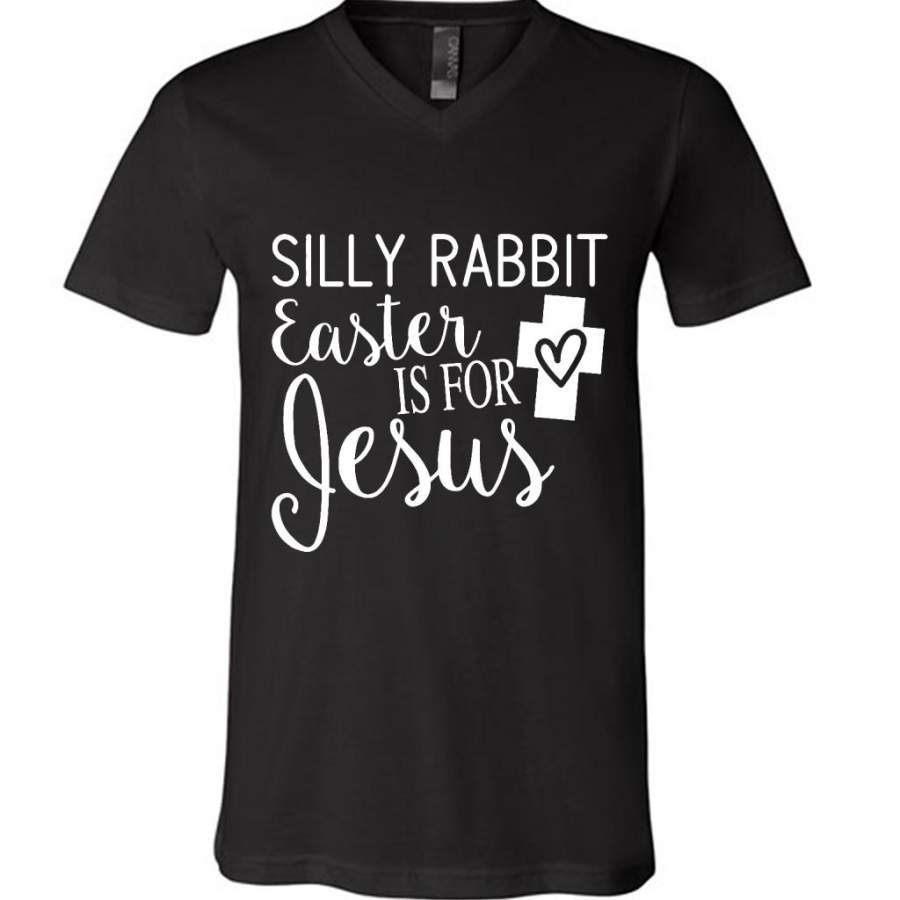 Silly Rabbit Easter Is For Jesus B – Canvas Unisex V-Neck Shirt