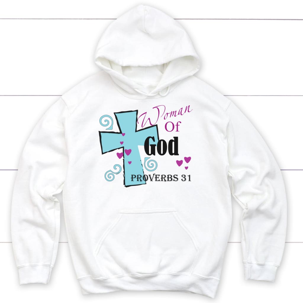 Woman Of God Proverbs 31 Christian Hoodie