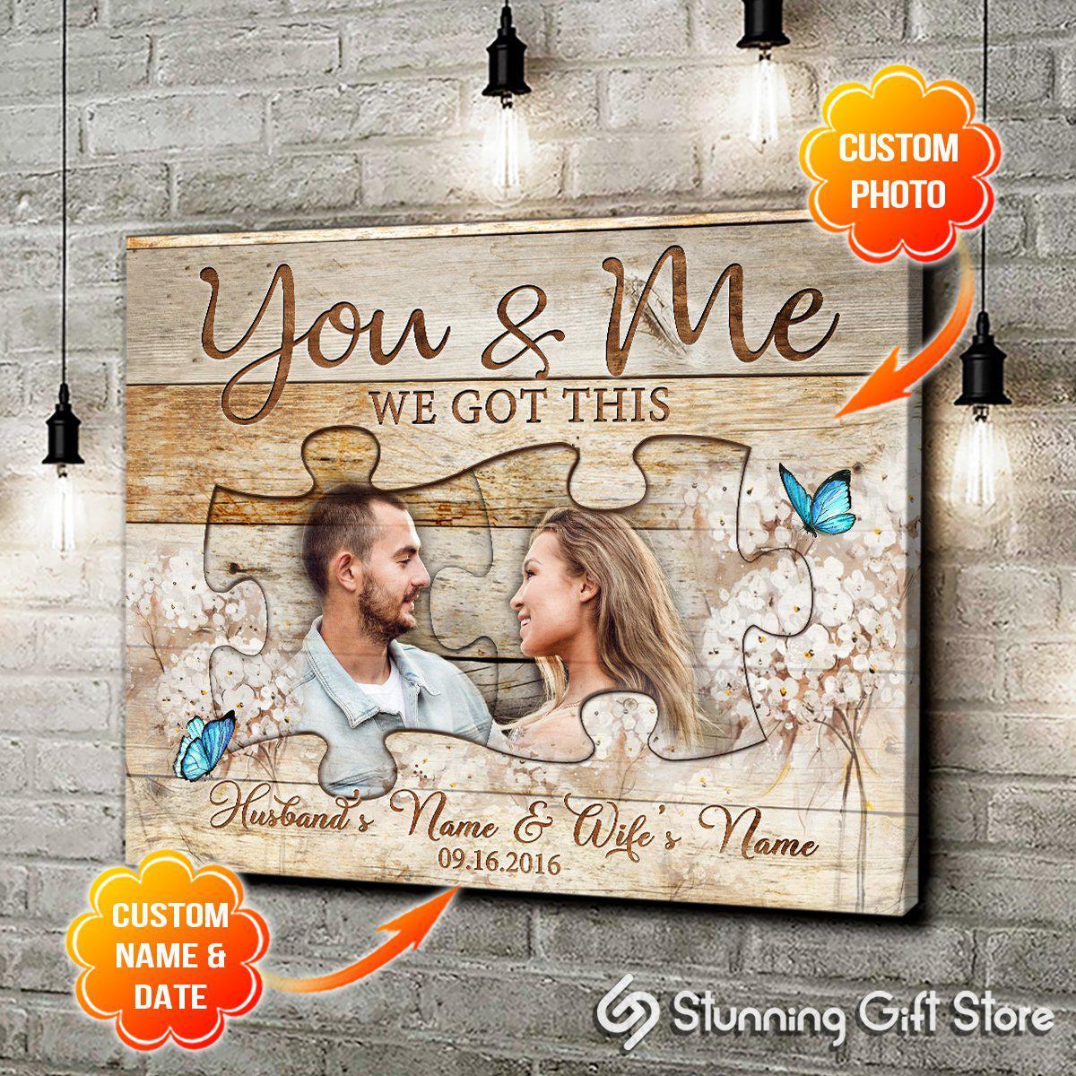 Stunning Gift Custom Photo On Puzzle Canvas You And Me We Got This Wall Art For Wedding Anniversary