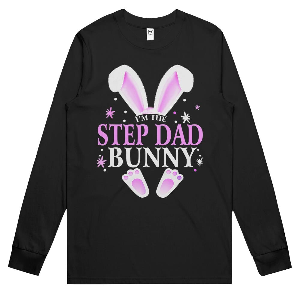 I’M The Step Dad Bunny Easter Day Bunny Family Matching Long Sleeve T Shirts