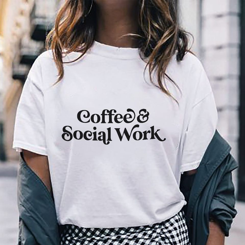 Coffee And Social Work Gift Standard/Premium T-Shirt