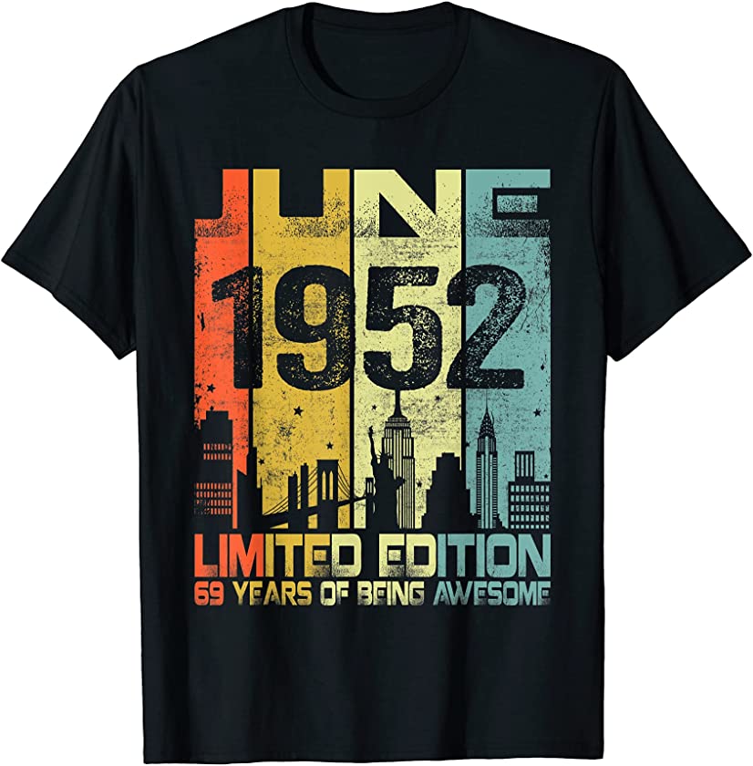 Vintage June 1952 Funny 69th Birthday 69 Years Old Gift T-Shirt