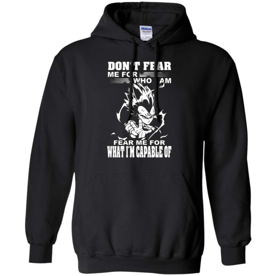 AGR Dragon Ball – Don_t Fear Me For Who I Am Hoodie