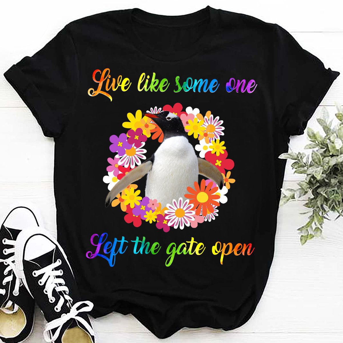 Sunshine89 – Live like some one, left the gate  open, penguin – Standard T-shirt