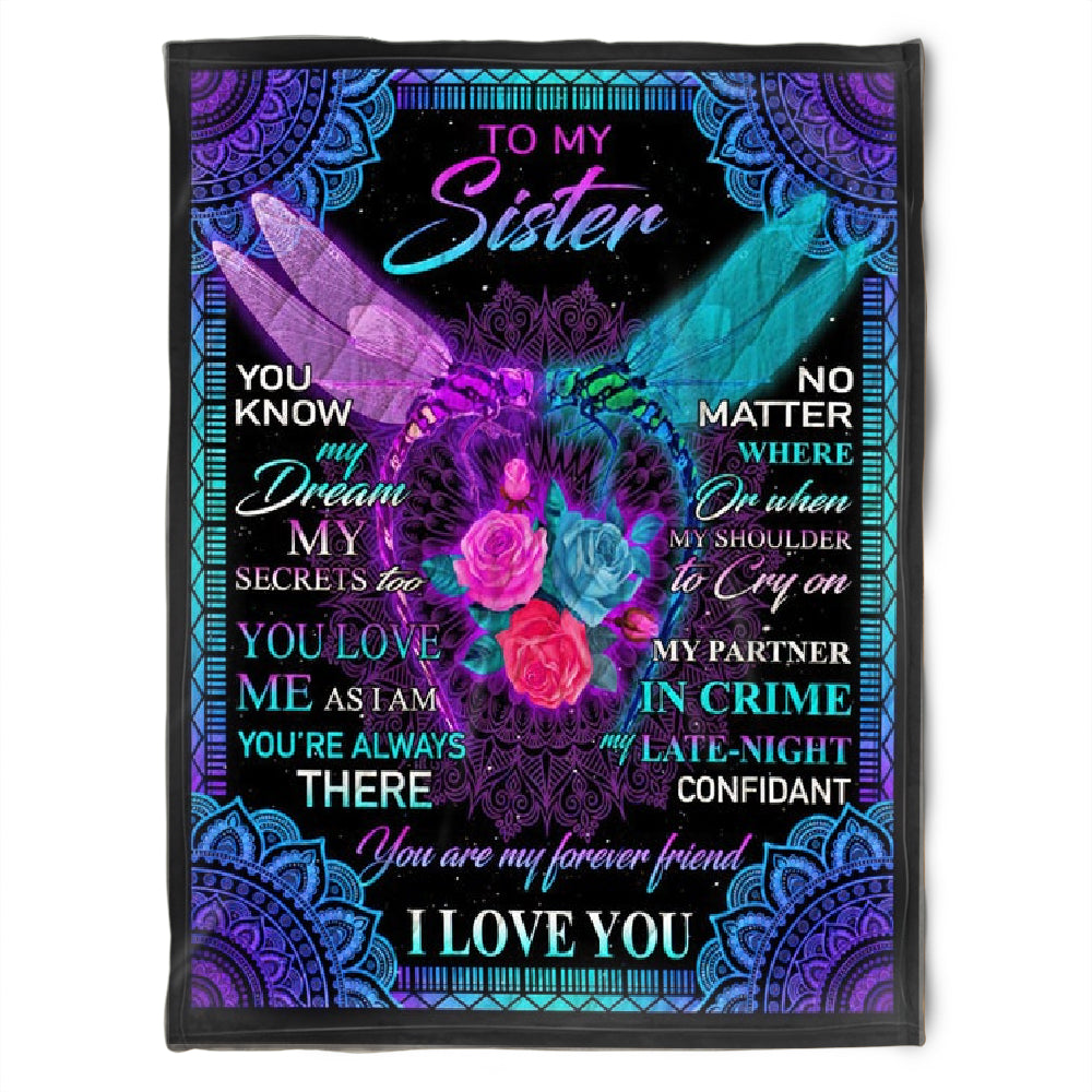 To My Sister Fleece Blanket You Know My Dream My Secret Too You Love Me As I Am, Gift For Bestie, Gift For Family, Gift For Friend, Home Decor Bedding Couch Sofa Soft And Comfy