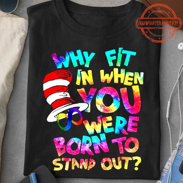 You Were Born To Stand Out Unisex T-Shirt For Men Women Kid Autism Awareness Shirts Gifts Ht