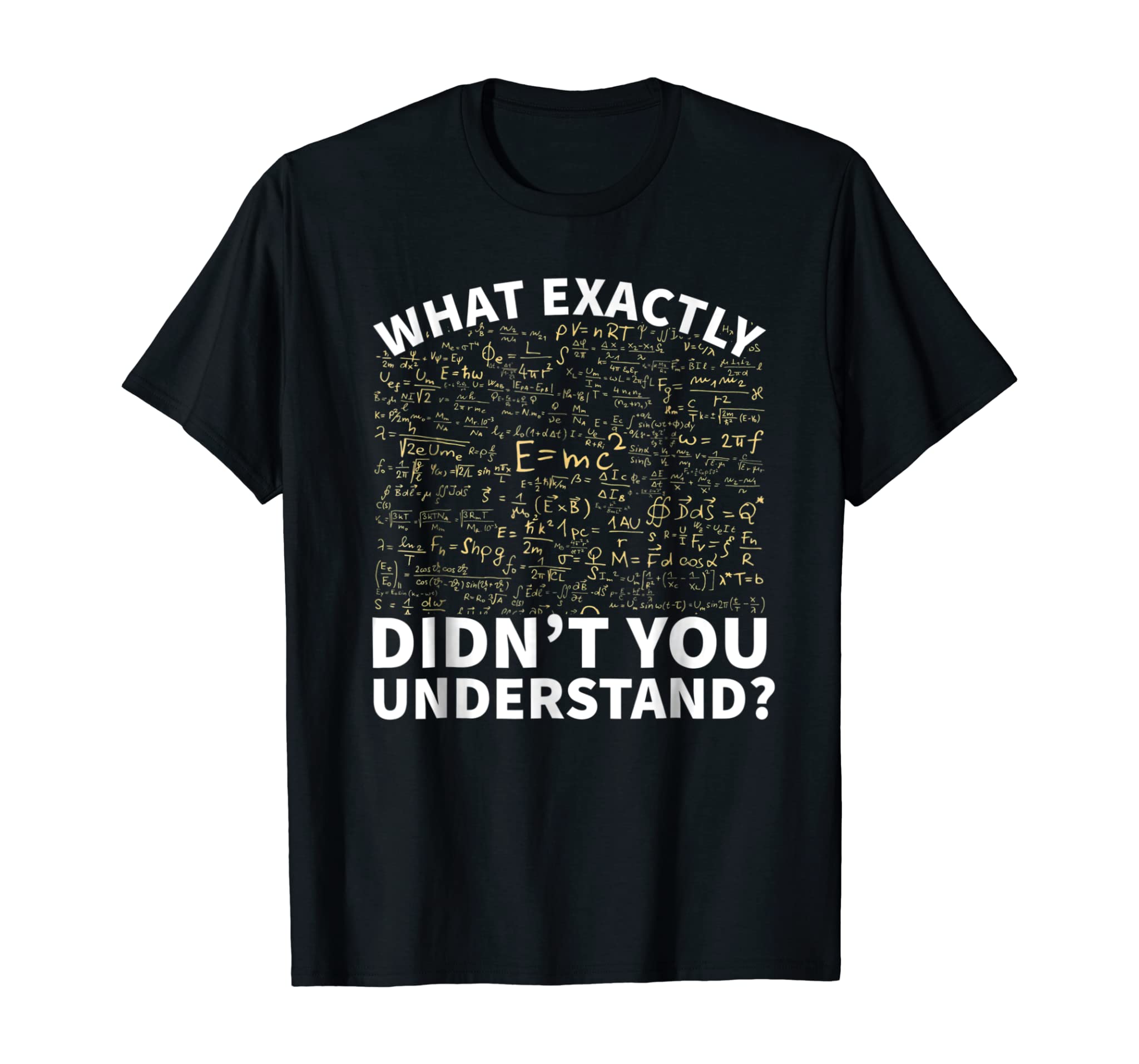 Physics Shirt, Funny Science Teacher Or Student T-Shirt