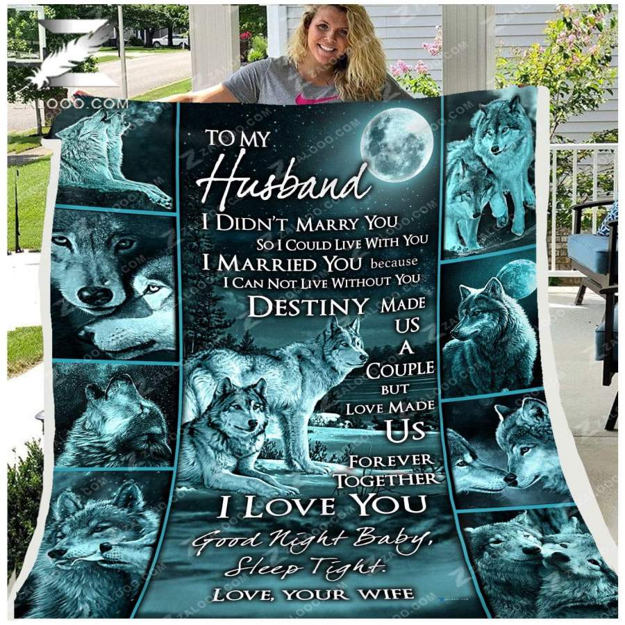 Zalooo – Custom Fleece Blanket – WOLF – To my Husband – Destiny