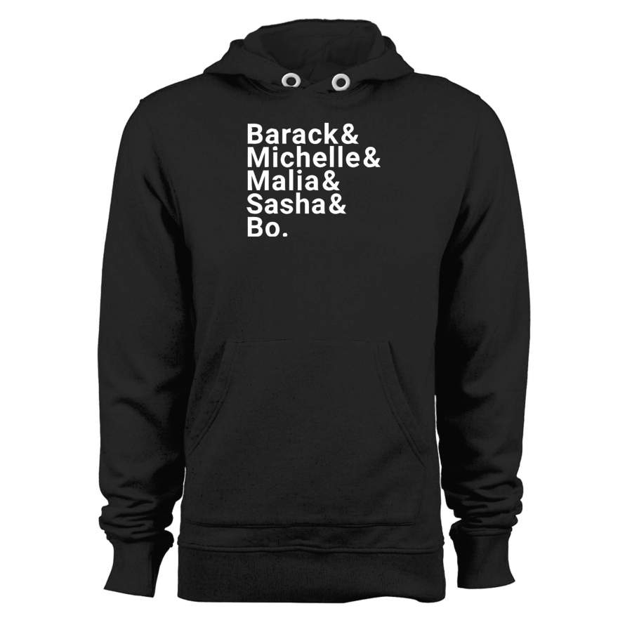 The Obamas Barack Obama Barack And Michelle And Malia And Sasha And Bo Unisex Hoodie