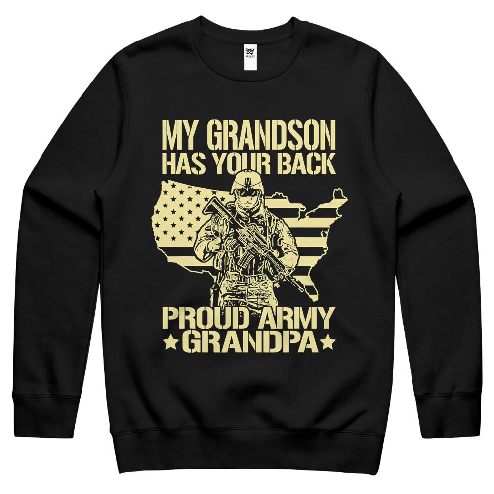 My Grandson Has Your Back – Proud Army Grandpa Shirt Gift Crewneck Sweatshirt