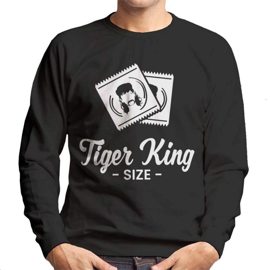 Tiger King Size Joe Exotic Condoms Men’s Sweatshirt