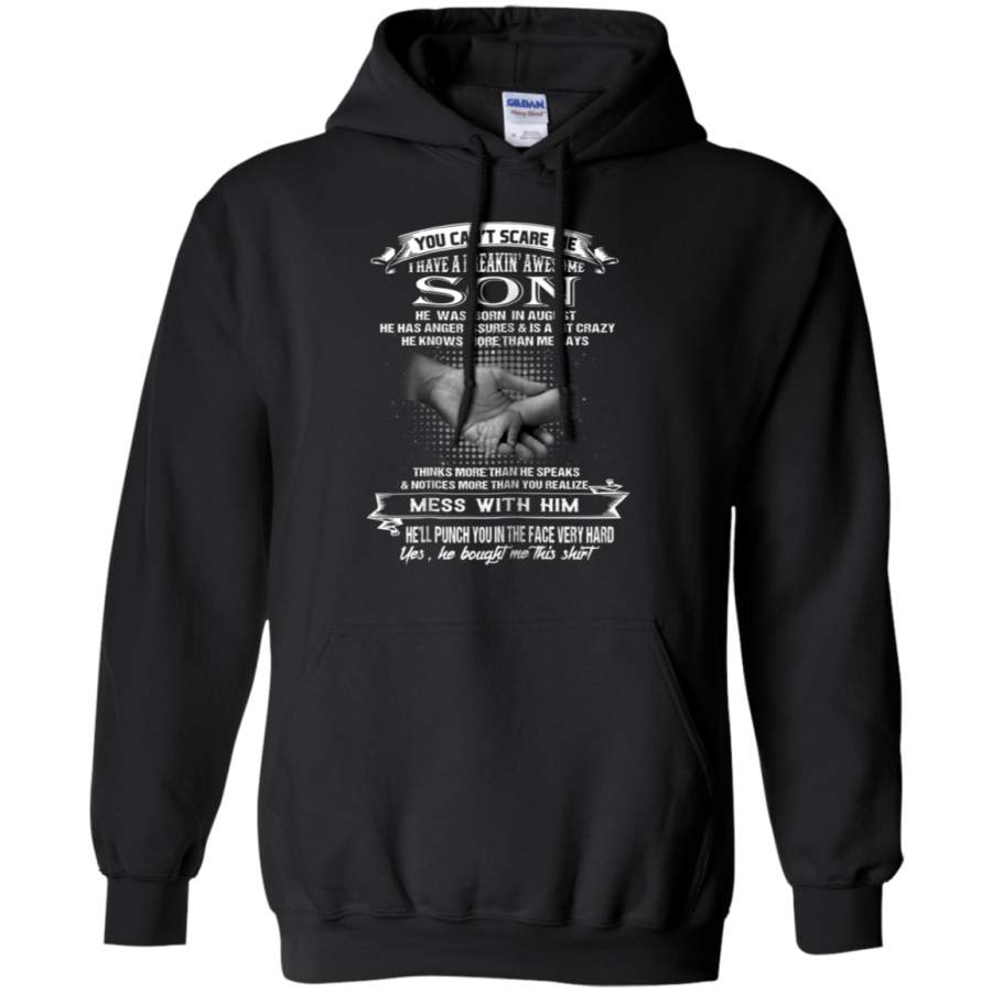 AGR Womens You Can’t Scare Me I Have A Freakin’ Awesome Son-August Shirt hoodie