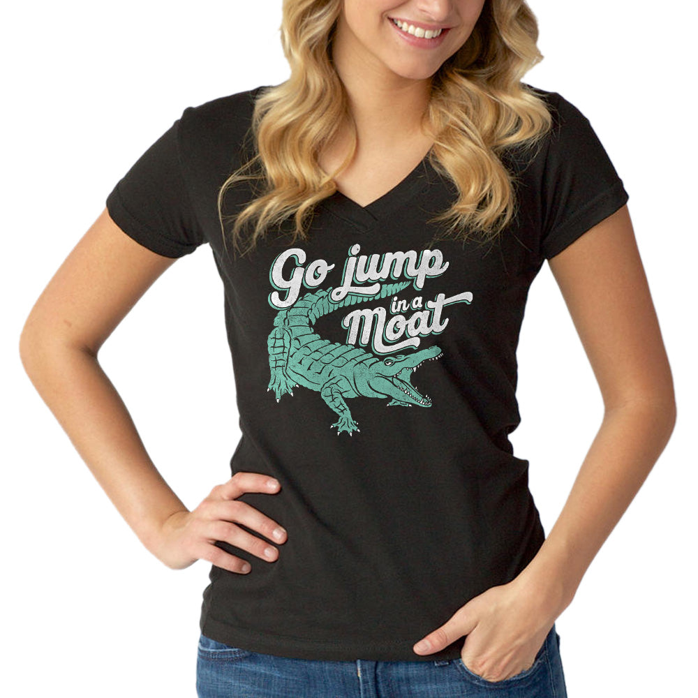 Women’S Go Jump In A Moat Alligator Vneck T-Shirt