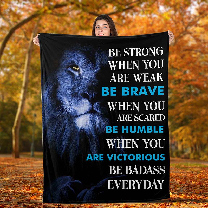 Skitongifts Blanket For Sofa Throws, Bed Throws Blanket – Lion Be Strong When You Are Weak Be Brave-Tt2201