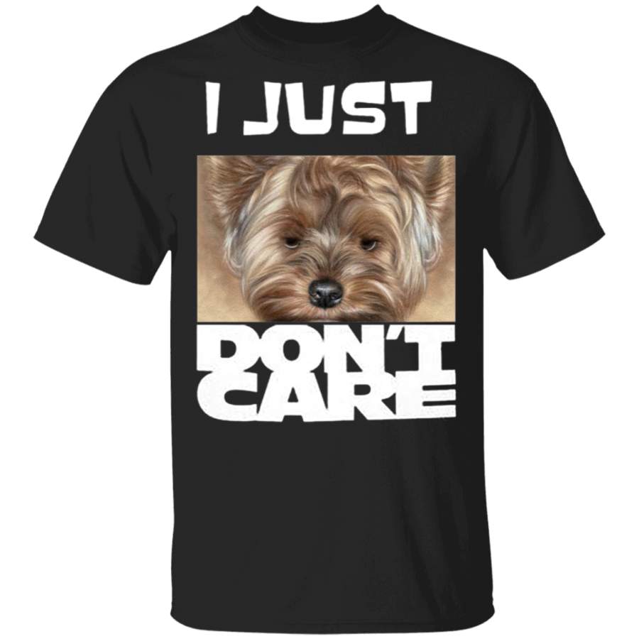 Yorkshire Terrier Puppy I Just Don’t Care T-Shirt Funny Gifts For Dog Owners