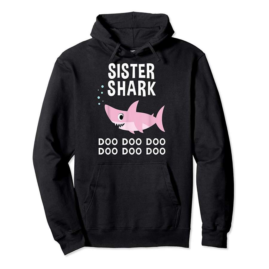 Sister Shark Doo Doo Shirt for Matching Family Pajamas Hoodie Premium Tee