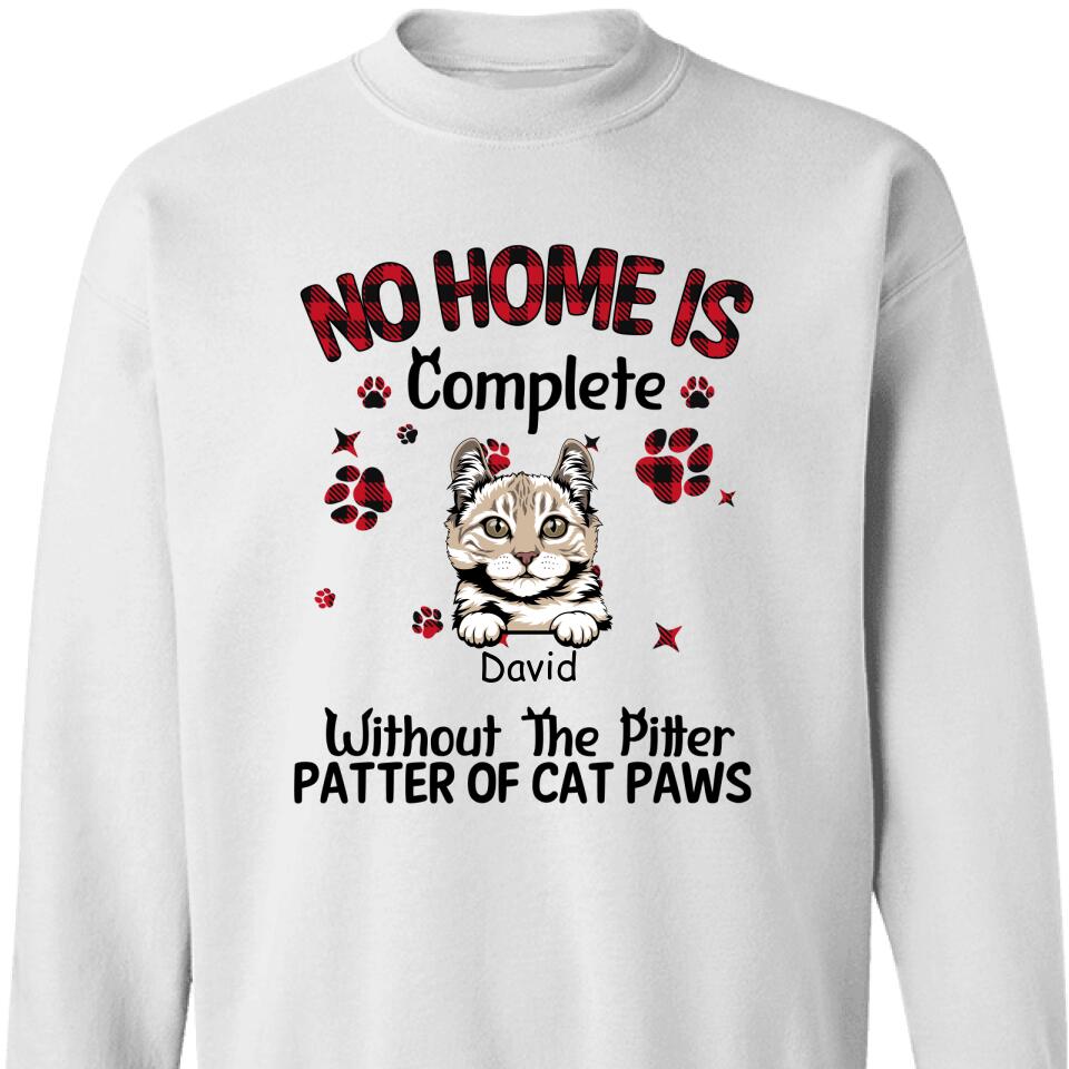 No Home Is Complete Without The Pitter Patter Of Cat Paws Sweatshirt – Trending Personalized