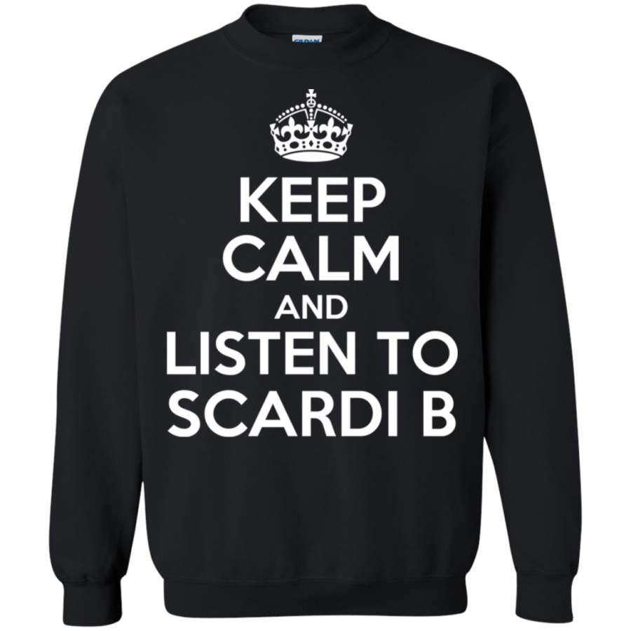 Keep Calm and listen to Scardi B Pullover Sweatshirt