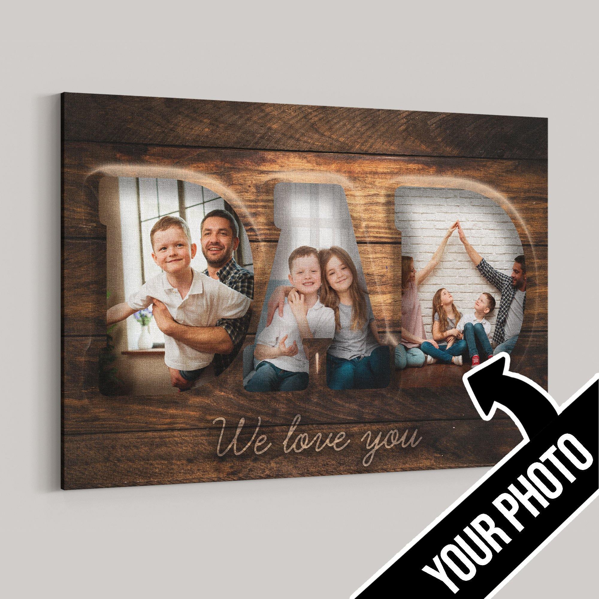 [Personalized Photo] Dad We Love You – Best Gift Idea For Father’S Day, Gift For Home Decor, Gift For Family – Horizontal Canvas Matte Canvas Wall Art