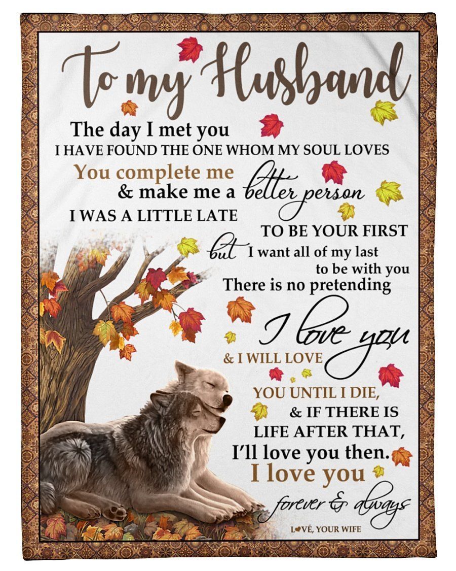 Wolf, To My Husband,I Have Found The One Whom My Soul Loves,Fleece Blanket,Gift For Husband For Valentine’S Day Home Decor Bedding Couch Sofa Soft And Comfy Cozy