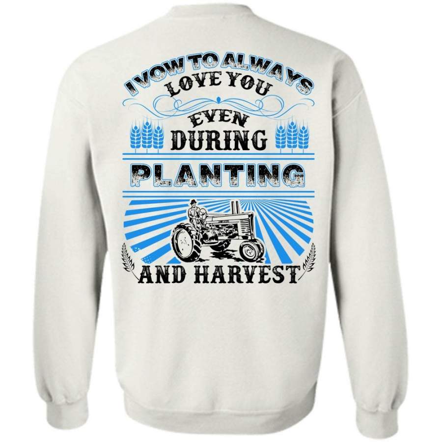 I Love Farming T Shirt, I Vow To Always Love You Sweatshirt