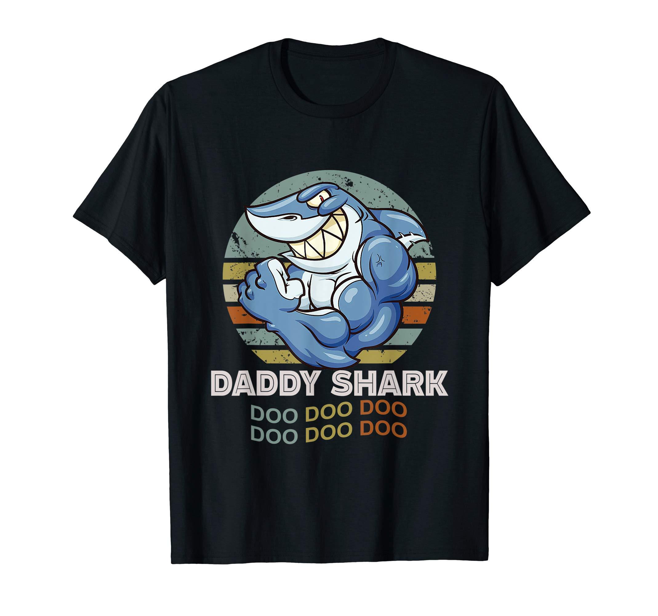 Daddy Shark Doo Doo Doo Doo Doo Doo Doo T-Shirt Gift For Fam