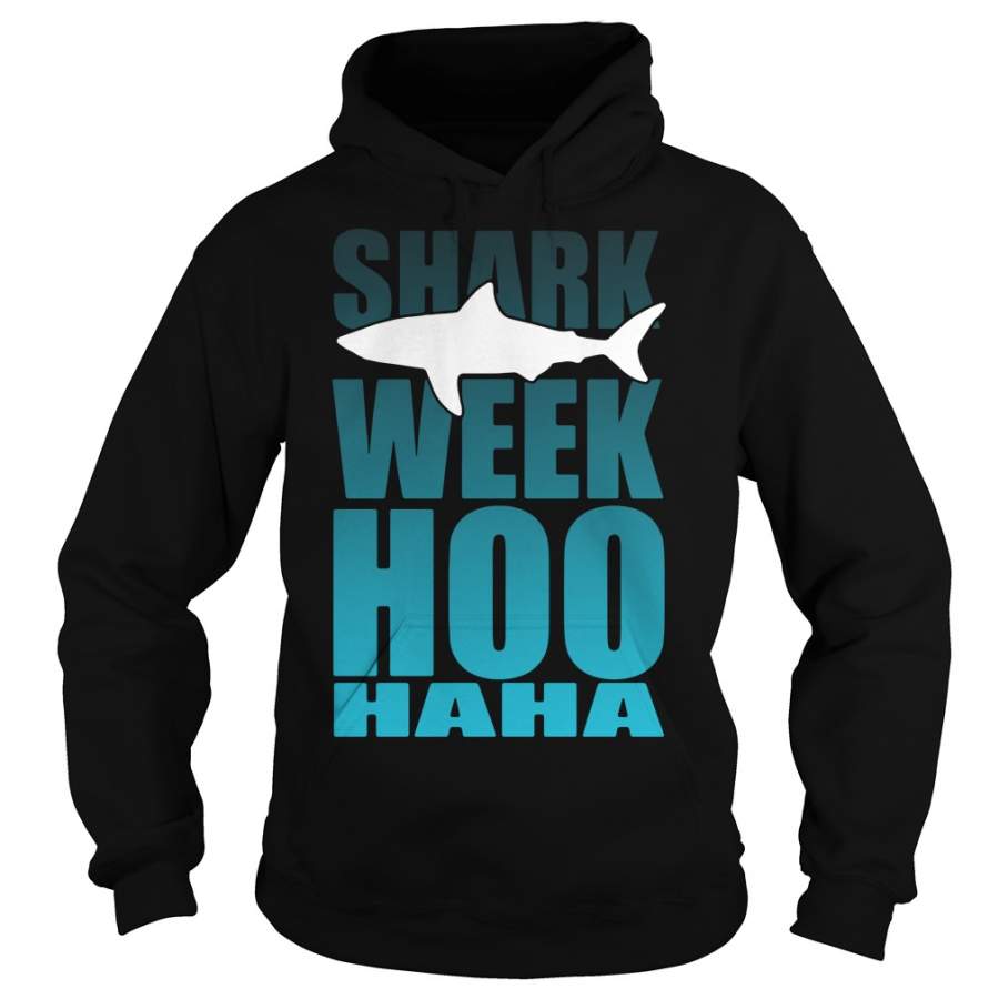 Shark Week Hoo Haha Hoodie