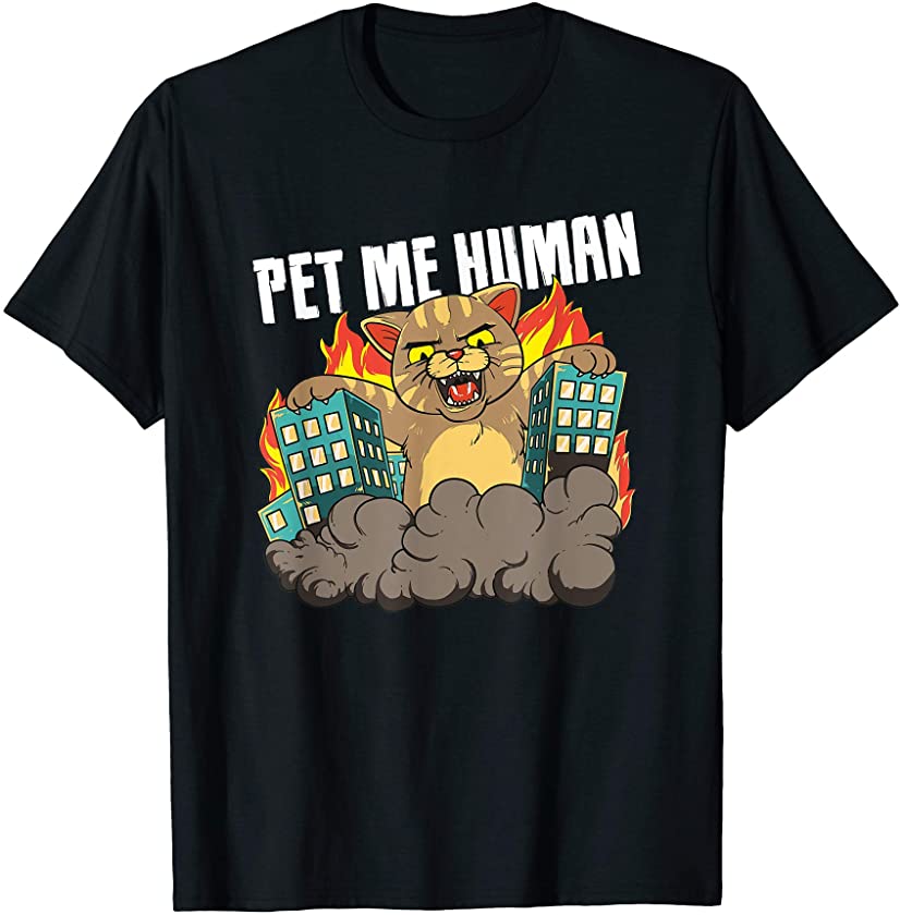 Pet Me Human – Cat Attack Destroys City Evil Bitchy Kitten T-Shirt